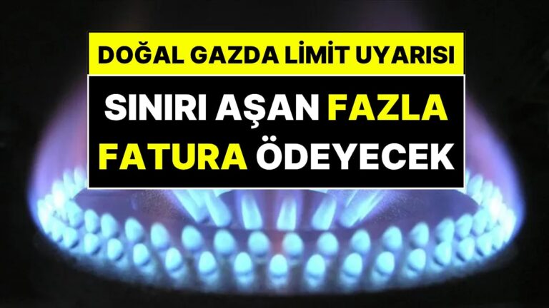Doğal Gazda Sınırı Aşan Yüzde 70 Fazla Ödeyecek Doğal Gazda Sınırı Aşan Yüzde 70 Fazla Ödeyecek