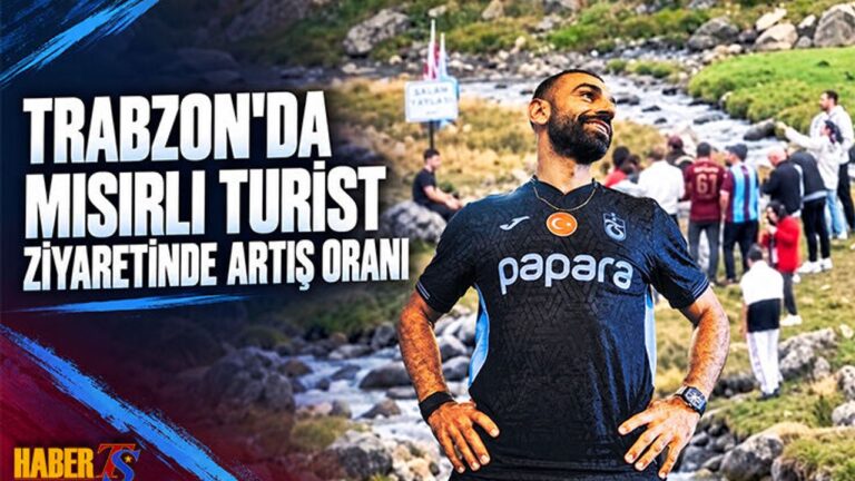 Muhammed Salah Etkisi: Trabzon Turizmi Mısır’da Zirve Yaptı Muhammed Salah Etkisi: Trabzon Turizmi Mısır'da Zirve Yaptı
